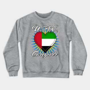 U.A.E. Caregiver (white font) Crewneck Sweatshirt